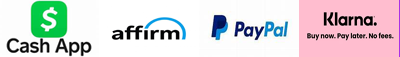 We accept Cashapp, Affirm, Paypal and Klarna