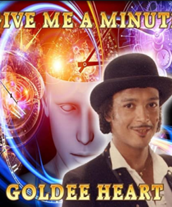 Give Me a Minute-Goldee Heart