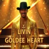 Livin - Goldee Heart
